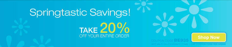 Springtastic Savings! - Save 20% - coupon code BE935