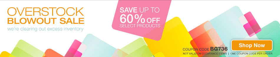 Overstock Blowout Sale - Save up to 60% off select products! - coupon code BG736